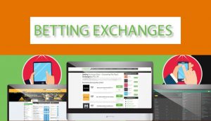 What Are Betting Exchanges and What Are Its Benefits?